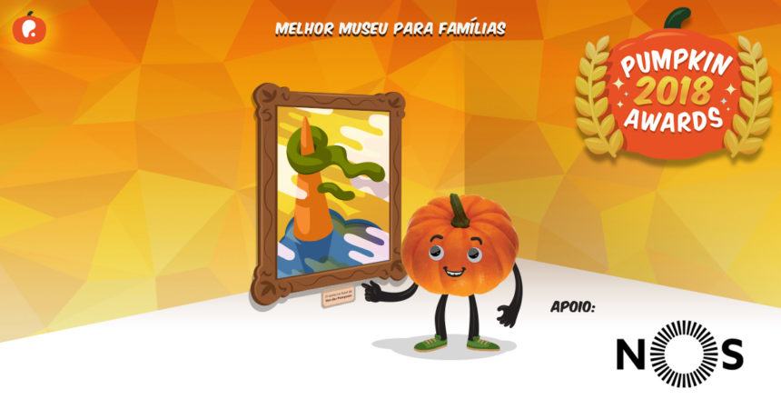 Pumpkin awards 2018 para “Melhor Museu para famílias”